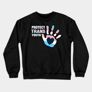 Protect Trans Youth Crewneck Sweatshirt